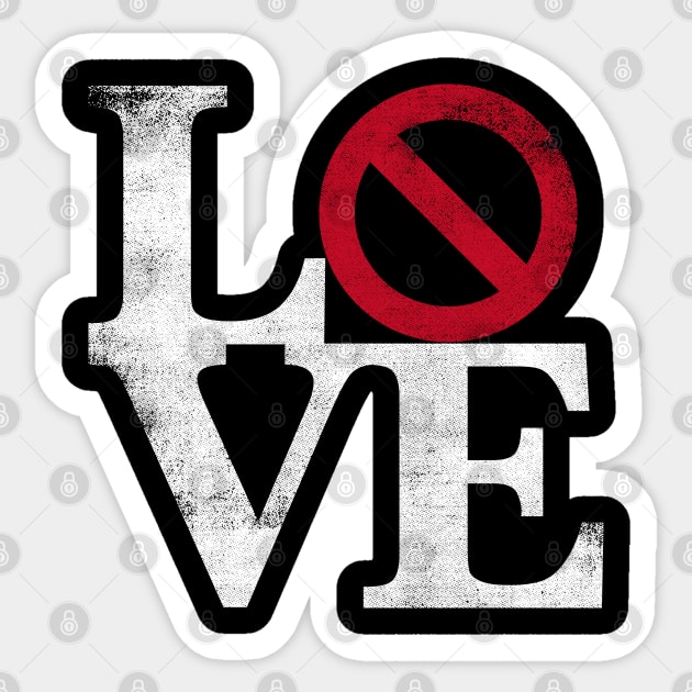No Love Sticker by cowyark rubbark